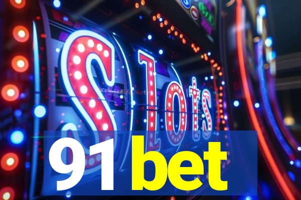 91 bet